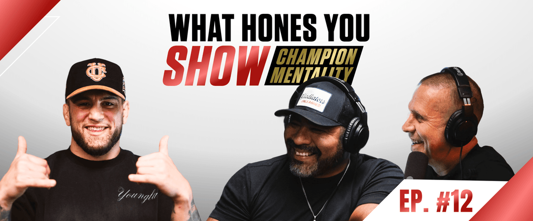 WHAT HONES YOU SHOW | EP. #12: CODY BRUNDAGE ON FIGHTING WITH PURPOSE