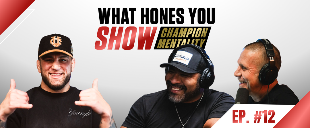 WHAT HONES YOU SHOW | EP. #12: CODY BRUNDAGE ON FIGHTING WITH PURPOSE