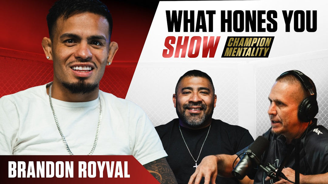 WHAT HONES YOU SHOW | EP 19. BRANDON ROYVAL'S PATH TO UFC PRECISION